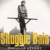 小説「Shuggie Bain」　ダグラス・ステュアート著