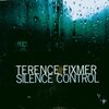 Terence Fixmer - Silence Control