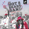  Hot 8 Brass Band / On The Spot
