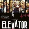 <span itemprop="headline">映画「エレベーター」（2011）：舞台はエレベーターの中だけの密室劇。</span>