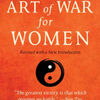Downloading google book Sun Tzu's Art of War for Women: Strategies for Winning without Conflict - Revised with a New Introduction PDF MOBI DJVU in English 9780804852005 by Catherine Huang, A.D. Rosenberg