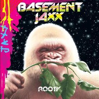 Basement Jaxx『Rooty』(2001)
