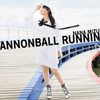 水樹奈々 の新曲 アルバム CANNONBALL RUNNING 歌詞