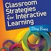 Classroom Strategies for Interactive Learning, Fourth Edition
