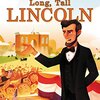 リンカーン元大統領の庶民派な一面を紹介　ICRシリーズから『Long, Tall Lincoln』のご紹介
