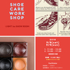9/8, 9/9  SHOE CARE WORK SHOP
