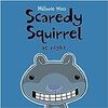 「Scaredy Squirrel」シリーズをリクエストに答えて追加購入し読み聞かせ【３歳娘】