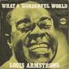 「この素晴らしき世界（What a Wonderful World）」ルイ・アームストロング（Louis Armstrong）（1967）