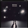”Doves”（ダブズ）っていうUKロックのバンドがいい、