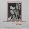 IN THE TRADITION／ANTHONY BRAXTON