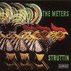 the meters / Struttin