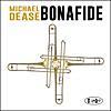 Michael Dease / Bonafide