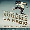 ENRIQUE IGLESIAS - SUBEME LA RADIO ft. DESCEMER BUENO, ZION & LENNOX　- 2017