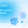 Swell Network ガードローンチの最新情報