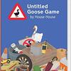 『Untitled Goose Game 〜いたずらガチョウがやって来た！』をプレイ　優しい町でいたずらガチョウになりきれる