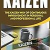 ［多読］Kaizen: The Kaizen Way of Continuous Improvement in Personal and Professional life