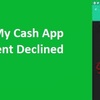 Cash App Your Bank Declined This Payment