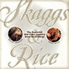 SKAGGS &amp;amp; RICE (Ricky Skaggs and Tony Rice)