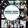 MONEY MARK / FATHER DEMO SQUARE