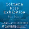 Colmena Free Exhibition -The Blue- 