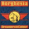 Borghesia - Dreamers In Colour