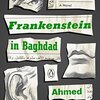 『フランケンシュタイン』と『メアリーの総て』とFrankenstein in Baghdad（『バグダードのフランケンシュタイン』）