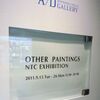 OTHER PAINTINGS - NTC EXHIBITION＠ROPPONGI HILLS A/D GALLERY 　2011年9月17日（土）