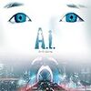 映画「A.I.」（スティーブン・スピルバーグ監督）を観た感想。ネタバレあり。