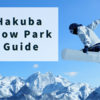 Hakuba Snow Park Guide