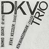 DKV Trio - Baraka