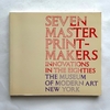 Seven Master Printmakers / Museum of Modern Art