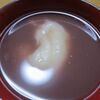 ところで、お汁粉食べた？1月11日は鏡開きのところが多い。お汁粉も行事食