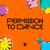 【歌詞和訳】Permission to Dance：プレミッション・トゥ・ダンス - BTS：防弾少年団（バンタン）