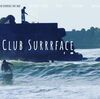 Club Surrrface surf shop ホームページ☺︎