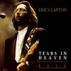 「ティアーズ・イン・ヘヴン（Tears in Heaven）」エリック・クラプトン（Eric Clapton）（1992）