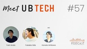 Meet UB Tech #57「CTOになってみてどう？エンジニアのキャリアの可能性について考える」を公開しました