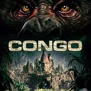 映画『コンゴ』：ソロモン王のダイヤモンド鉱山に潜む凶暴な灰色のゴリラ！密林の奥地で繰り広げられる人間たちの欲望と壮絶サバイバル・アドベンチャー