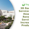 3D Rendering Services Seattle How a 3D Rendering Service Can Increase Your Productivity