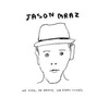 I'm Yours/Jason Mraz