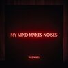 シロヌリバットサワヤカ　　　pale waves　「MY MIND MAKES NOISES [album] 」