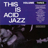 This Is Acid Jazz Volume Three