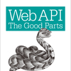Web API: The Good Parts を読んだ
