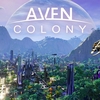 PC『Aven Colony』Mothership Entertainment LLC