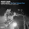 Woody Shaw, Louis Hayes:The Tour Volume Two (1976)　スタンダード中心だけど攻める攻める