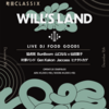 Will's Land(ウィルズランド)初開催決定！at町田CLASSIXS