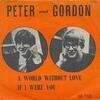 「愛なき世界（A World Without Love）」ピーター&ゴードン（Peter and Gordon）（1964）