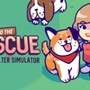 PC『To The Rescue!』Little Rock Games