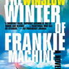 『The Winter of Frankie Machine』Don Winslow(Vintage Books )