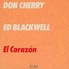 "El Corazon" Don Cherry and Ed Blackwell 