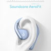 Anker、耳を塞がないオープンイヤー型イヤホン「Soundcore AeroFit」と「Soundcore AeroFit Pro」に新色